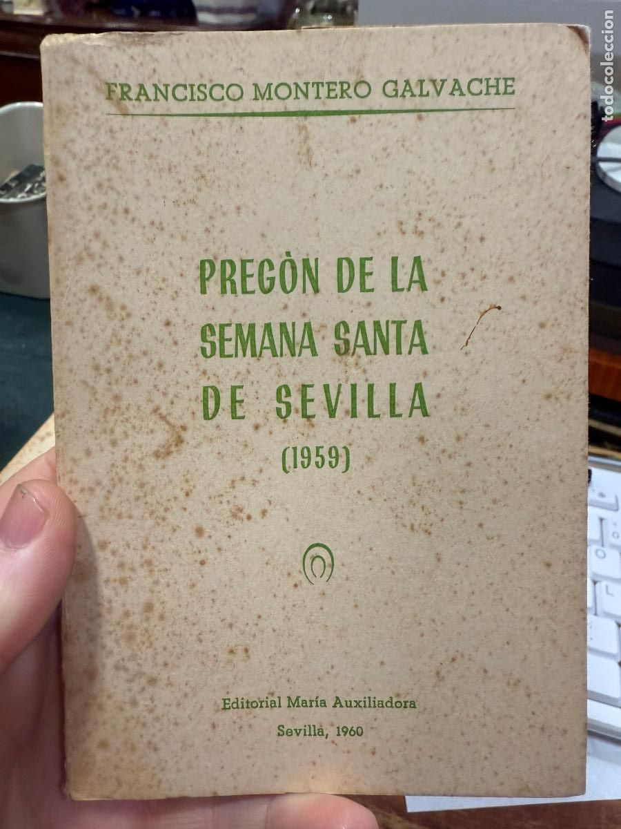 Libros de segunda mano: LIBRO PREGON SEMANA SANTA DE SEVILLA A&Ntilde;O 1959 - 88 PAG.