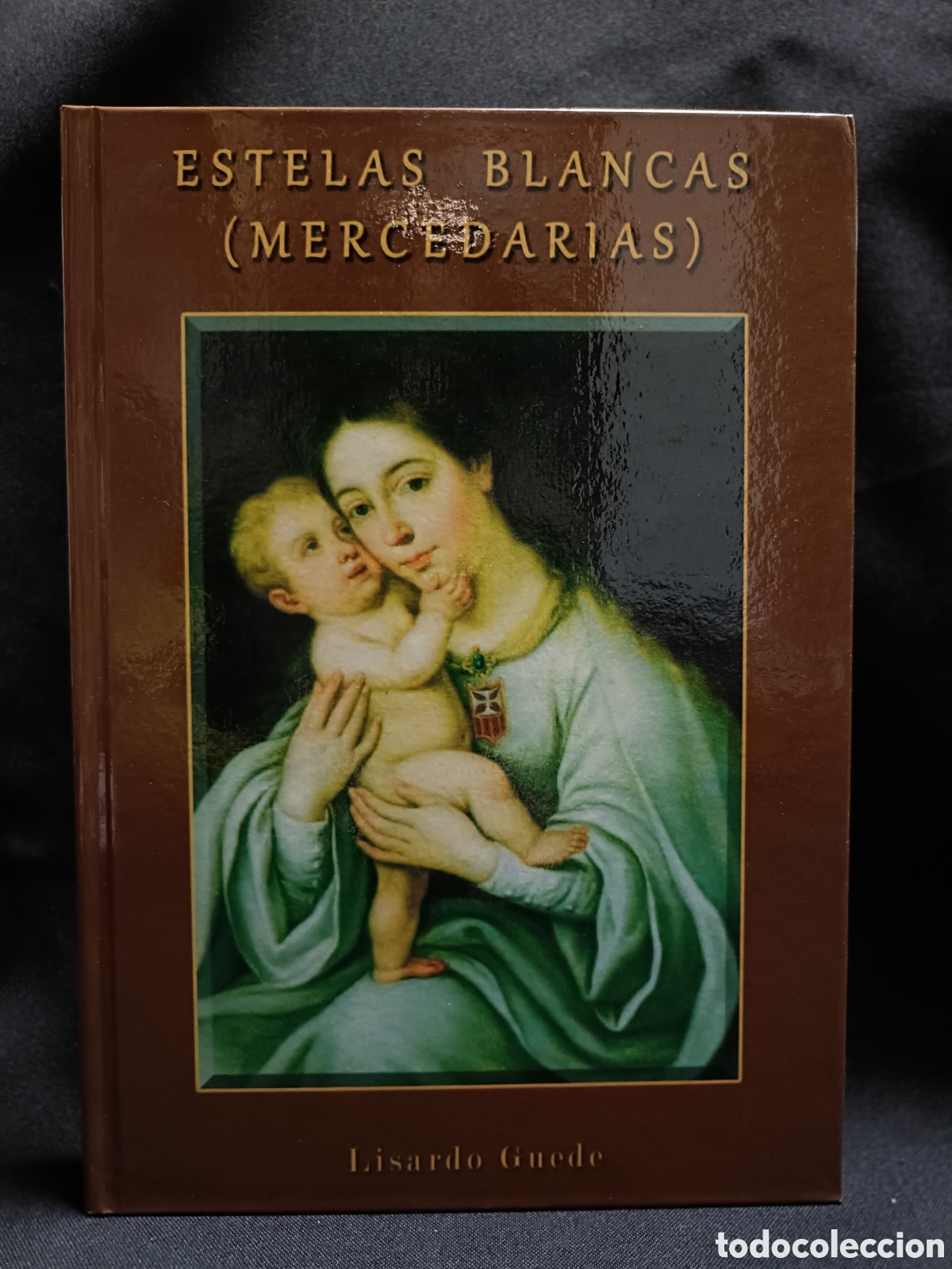 Libros de segunda mano: ESTELAS BLANCAS ( MERCEDARIAS ) Lisardo Guede - Foto 1