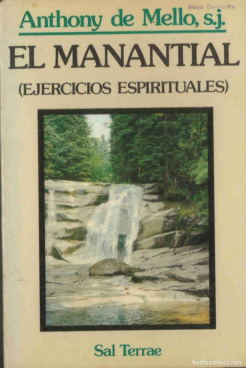 Libros de segunda mano: El manantial. Ejercicios espirituales. Anthony de Mello. 1984 - Foto 1