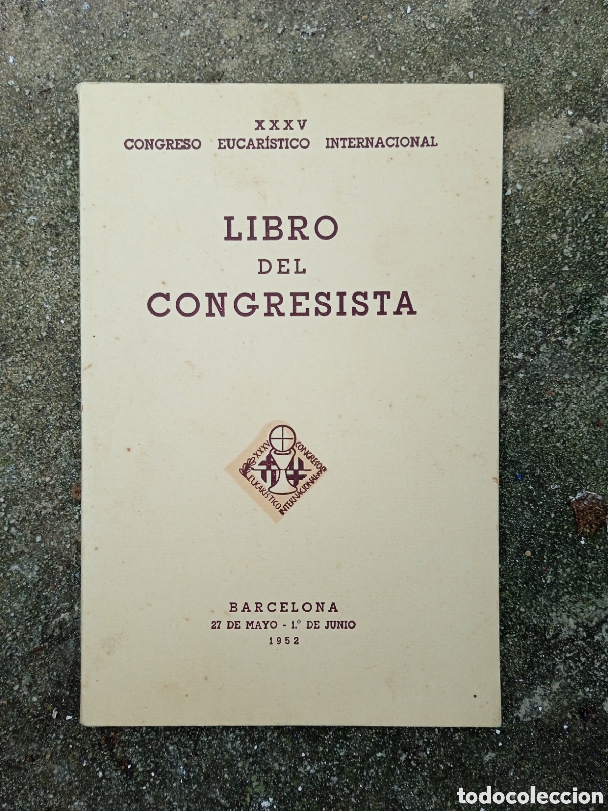 Libros de segunda mano: Libro del Congresista del XXXV Congreso Eucaristico Internacional de Barcelona 1952