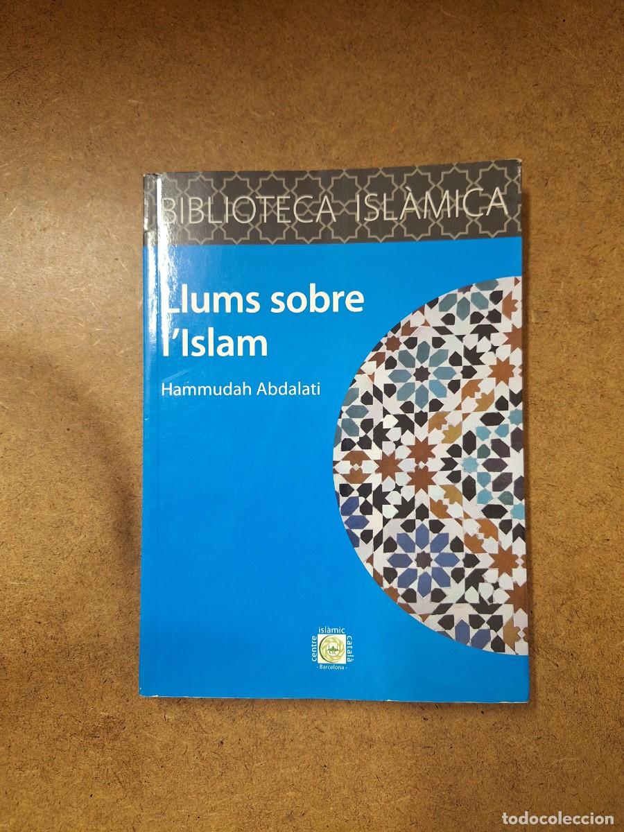 Libros de segunda mano: Llums sobre l&rsquo;Islam - Hammudah Abdalati - Foto 1