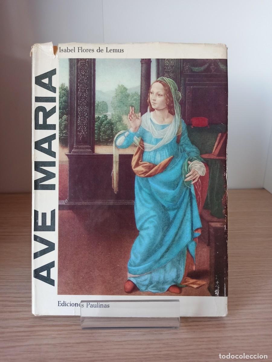 Libros de segunda mano: &rdquo;Ave Mar&iacute;a&rdquo; de Isabel Flores de Lemus (Ed. Paulinas) a&ntilde;o 1965 - Foto 1