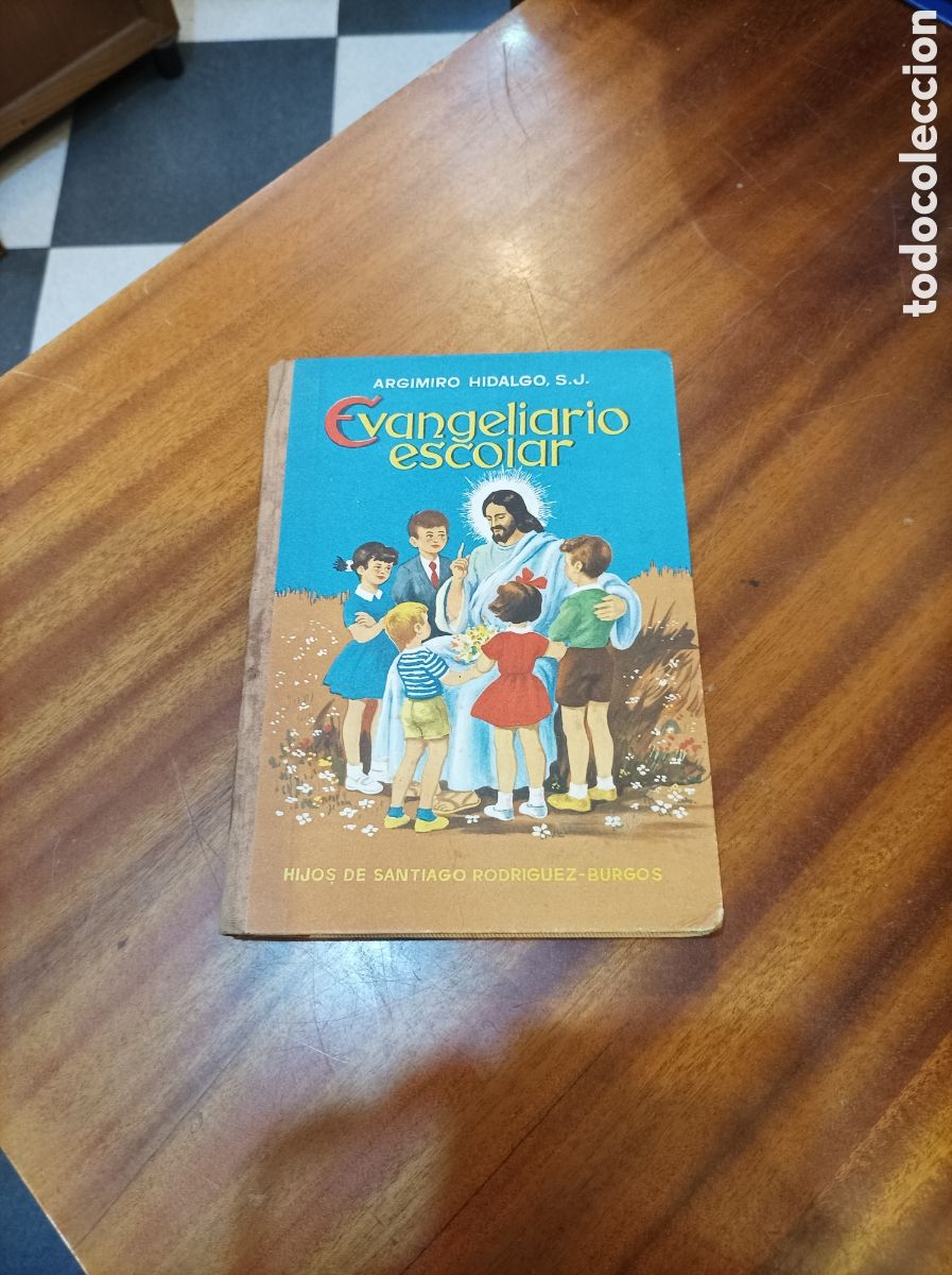 Second hand books: EVANGELIARIO ESCOLAR.ARGIMIRO HIDALGO S.J.1EDICION1959