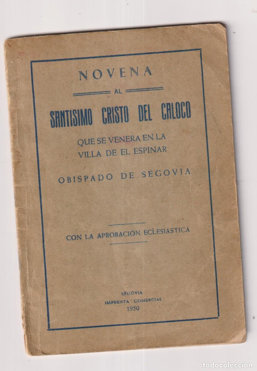 Libros de segunda mano: Novena al Sant&iacute;simo Cristo del Caloco de El Espinar, Segovia. 1850