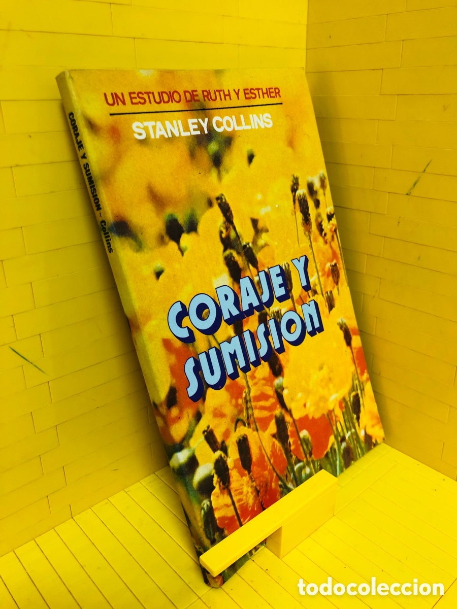 Libros de segunda mano: CORAJE Y SUMISI&Oacute;N STANLEY COLLINS CLIE 1978