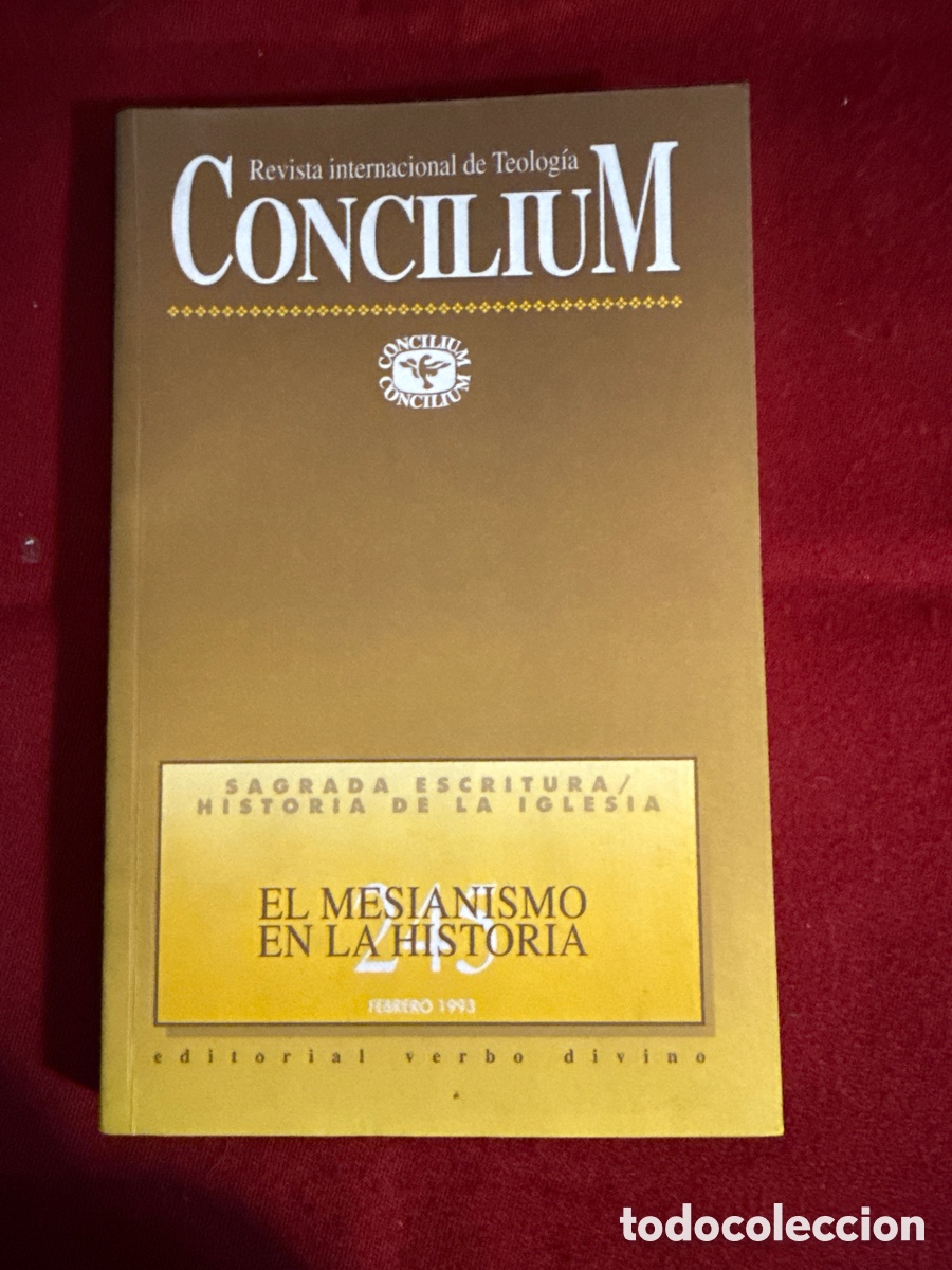 Livros em segunda m&atilde;o: El mesianismo en la historia. Revista Concilium. N&ordm; 245, febrero de 1993.