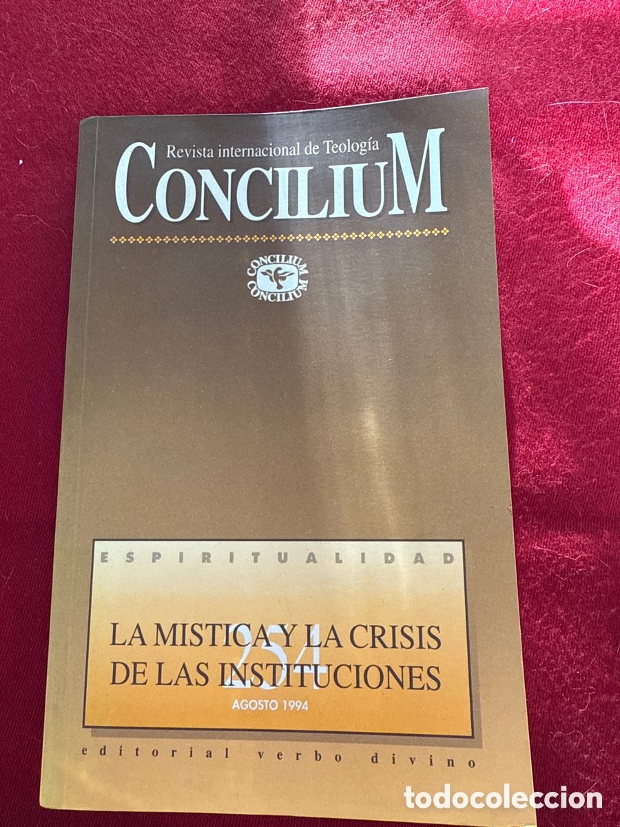 Gebrauchte B&uuml;cher: La m&iacute;stica y la crisis de las instituciones. Revista Concilium 254