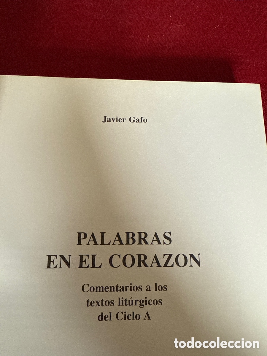 Libros de segunda mano: Palabras en el coraz&oacute;n. Comentarios a los textos lit&uacute;rgicos del Ciclo A. Javier Gafo. - Foto 4