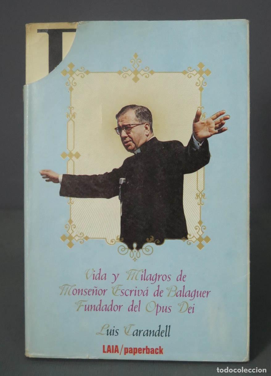 Second hand books: Vida y milagros de Monse&ntilde;or Escriv&aacute; de Balaguer Luis Carandell