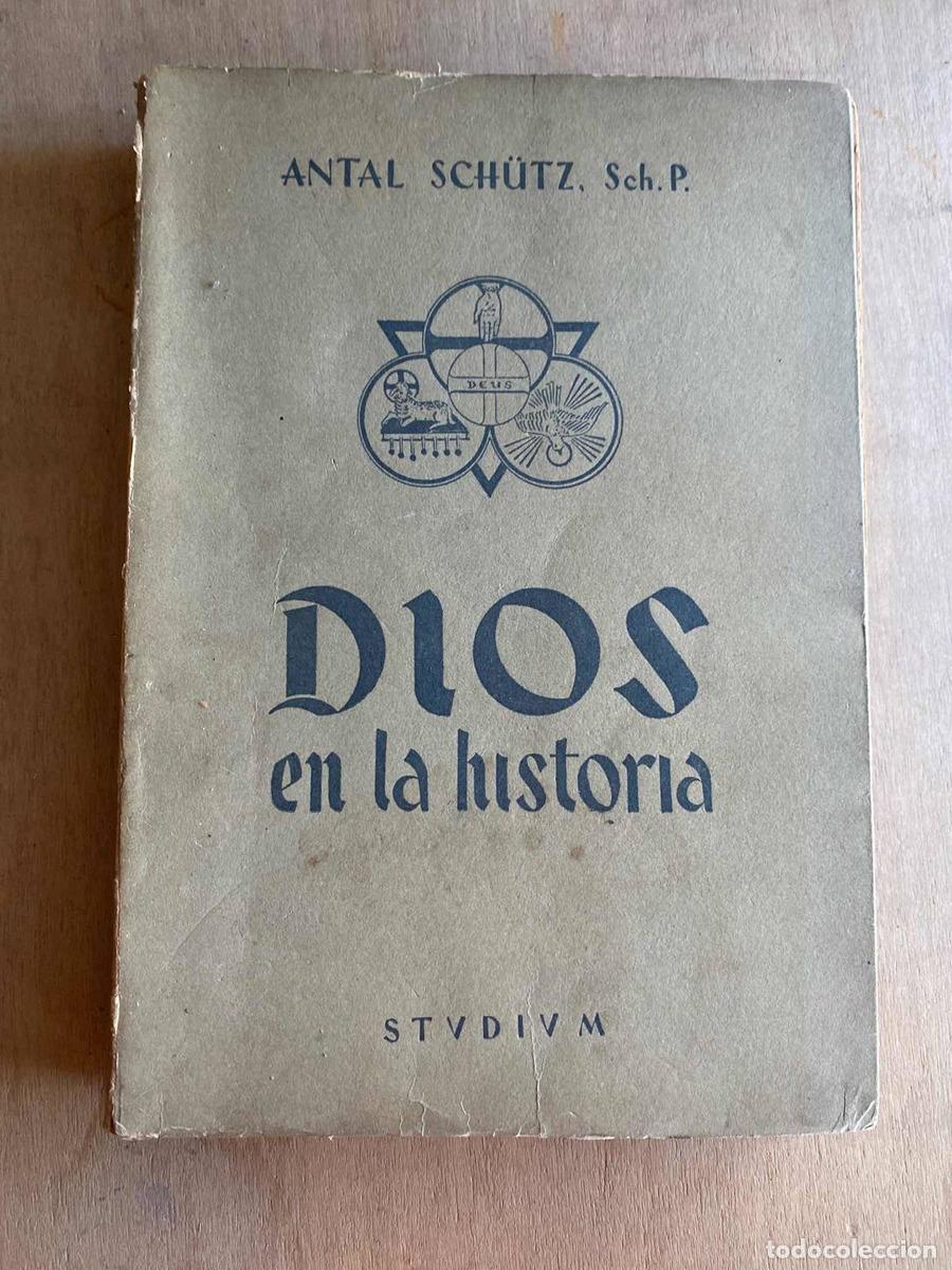 Libros de segunda mano: Dios en la historia - Antal Schutz - Foto 1