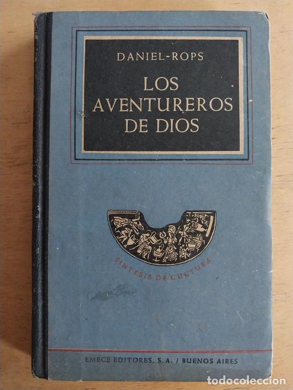 Libros de segunda mano: Los aventureros de dios - Daniel-Rops - Foto 1