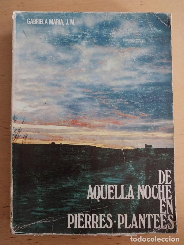 Libri di seconda mano: De aquella noche en pierres- Plantees - Gabriela Maria