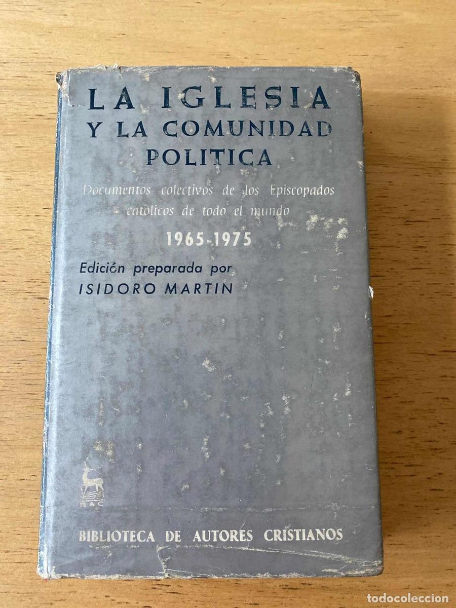 Second hand books: La iglesia y la comunidad politica. Documentos colectivos de los episcopados catolicos de todo el mu