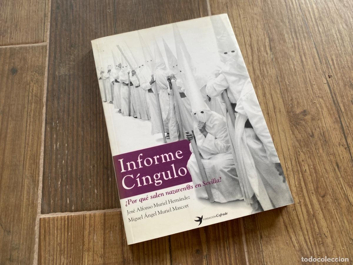 Libros de segunda mano: Informe C&iacute;ngulo &iquest;Por qu&eacute; salen nazaren@s en Sevilla? MURIEL HERN&Aacute;NDEZ, J. & MURIEL MASCORT