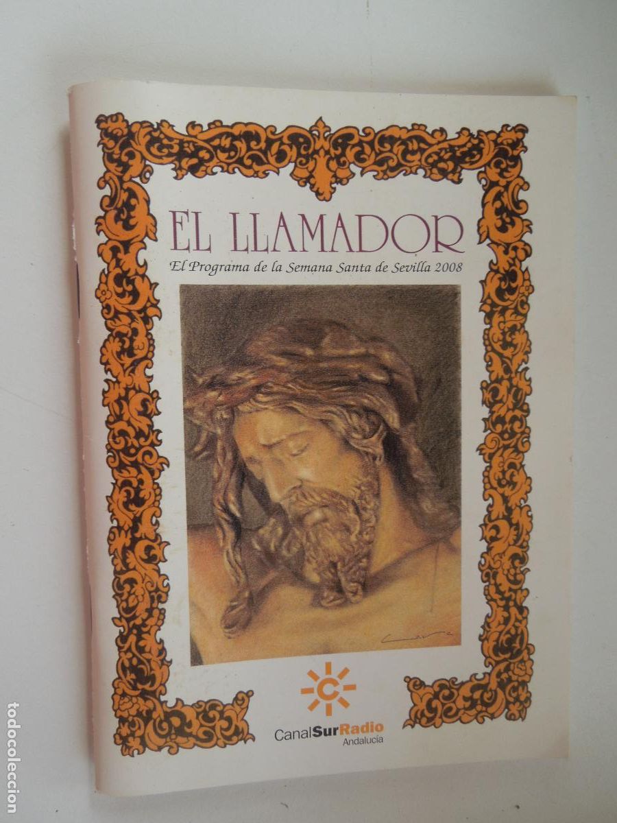 Gebrauchte B&uuml;cher: EL LLAMADOR -2008 - PROGRAMA SEMANA SANTA SEVILLA 2017 -CANAL SUR RADIO