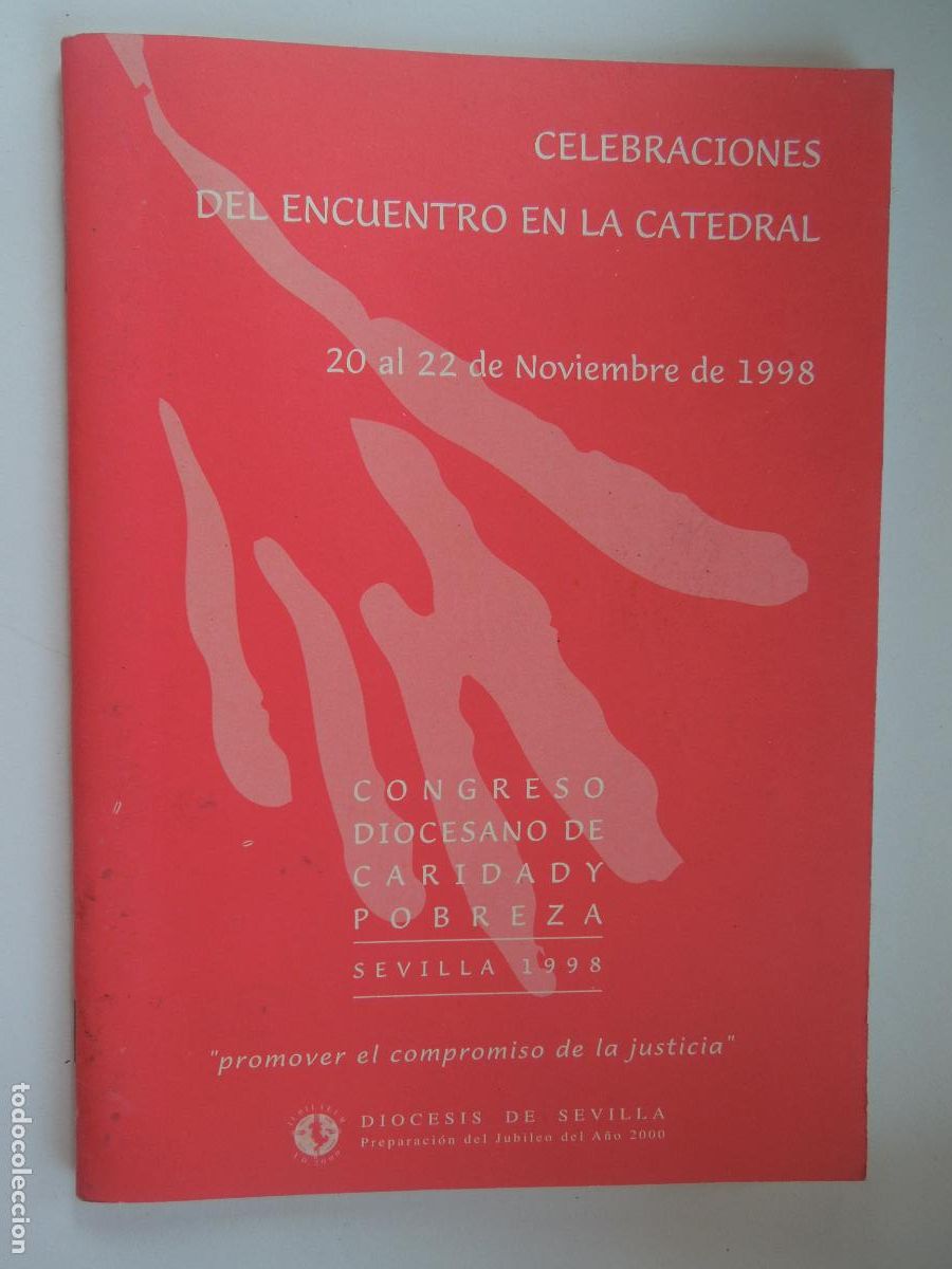 Gebrauchte B&uuml;cher: CONGRESO DIOCESIANO DE CARIDAD Y POBREZA - SEVILLA 1998 ENCUENTRO EN LA CATEDRAL - SEVILLA DIOCESIS