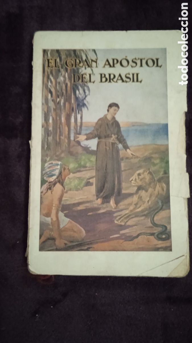 Libros de segunda mano: El gran ap&oacute;stol del brasil. -ED. Imprenta Aldecoa, 1929