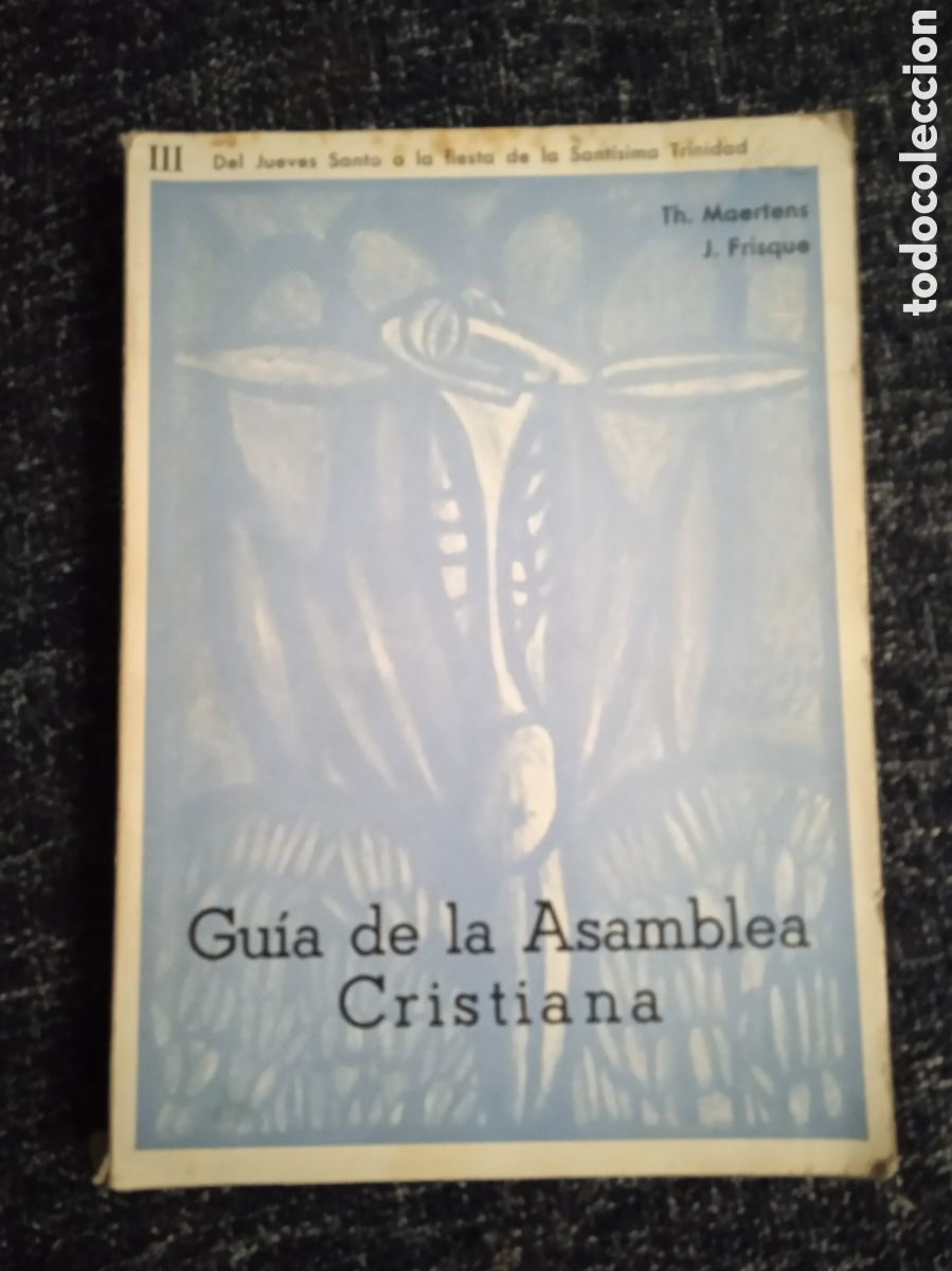 Libros de segunda mano: GU&Iacute;A DE LA ASAMBLEA CRISTIANA III / THIERRY MAERTENS , JEAN FRISQUE