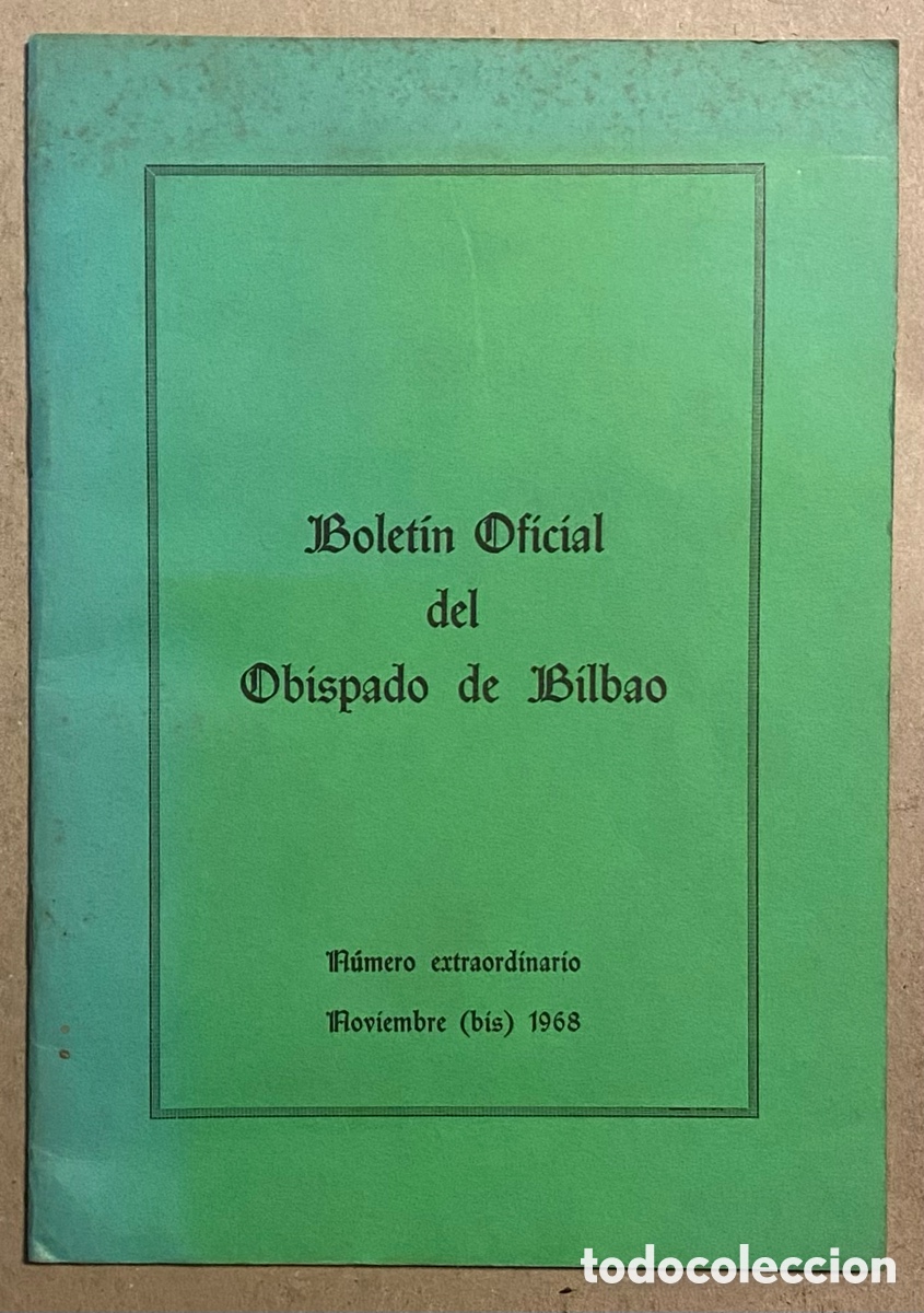 Gebrauchte B&uuml;cher: BOLET&Iacute;N OFICIAL DEL OBISPADO DE BILBAO. N&Uacute;MERO EXTRAORDINARIO NOVIEMBRE 1968.