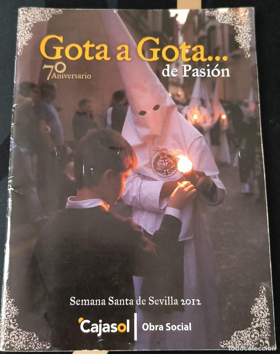 PROGRAMA DE SEMANA SANTA DE SEVILLA 2012 - GOTA A GOTA