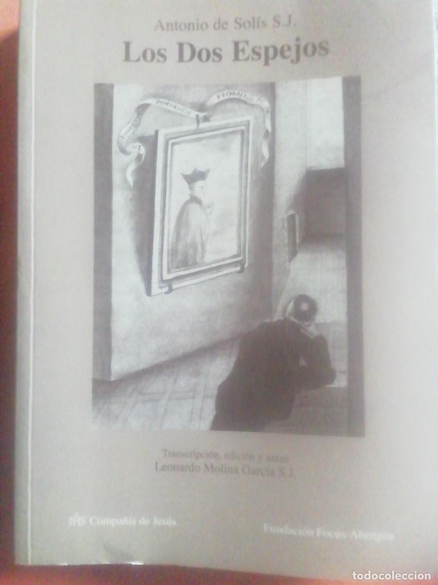 Libros de segunda mano: ANTONIO DE SOL&Iacute;S. LOS DOS ESPEJOS - Foto 1
