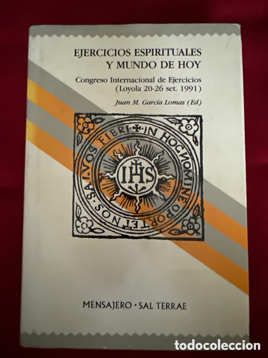 Livres d'occasion: Ejercicios espirituales y mundo de hoy. Juan M. Garc&iacute;a Lomas.