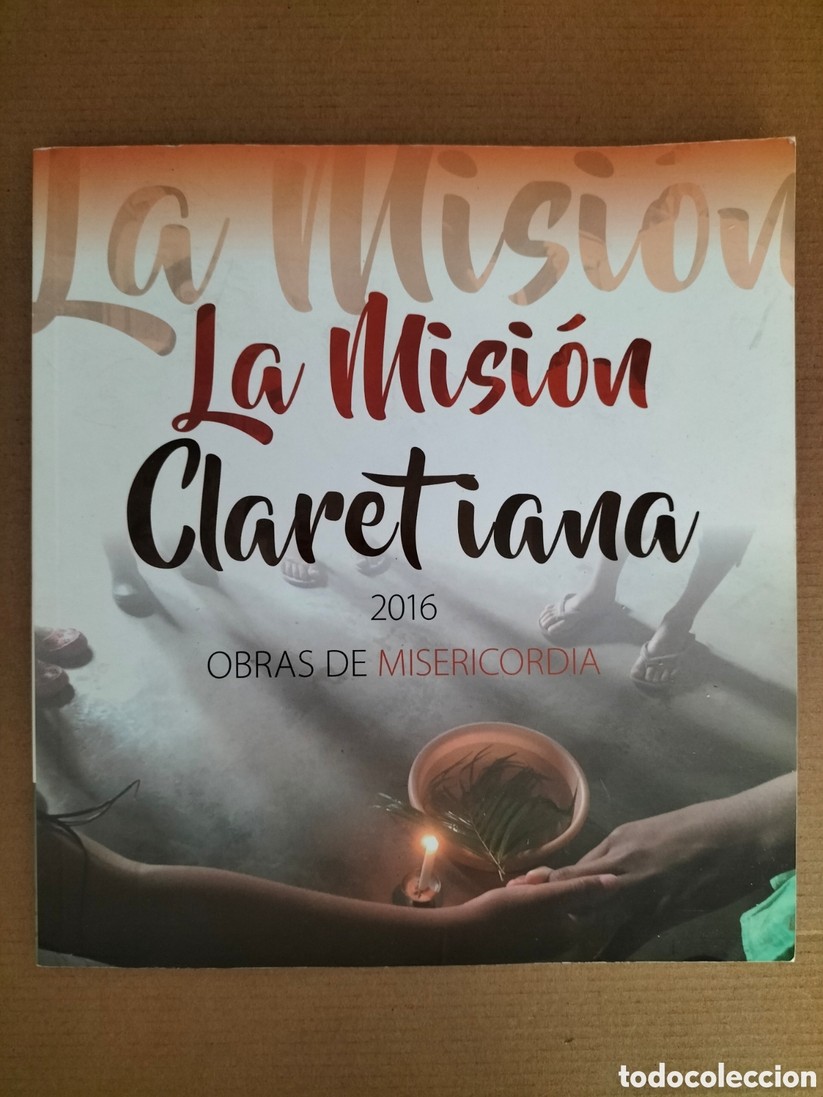 Libros de segunda mano: La Misi&oacute;n Claretiana 2016. Obras de Misericordia. Misioneros Claretianos. Libro