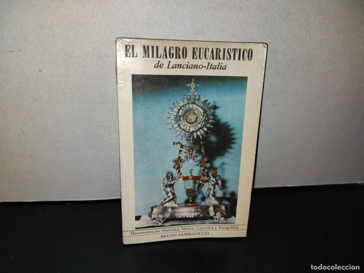 Gebrauchte B&uuml;cher: 143- EL MILAGRO EUCAR&Iacute;STICO. DE LANCIANO ITALIA - BRUNO SAMMA CICCIA