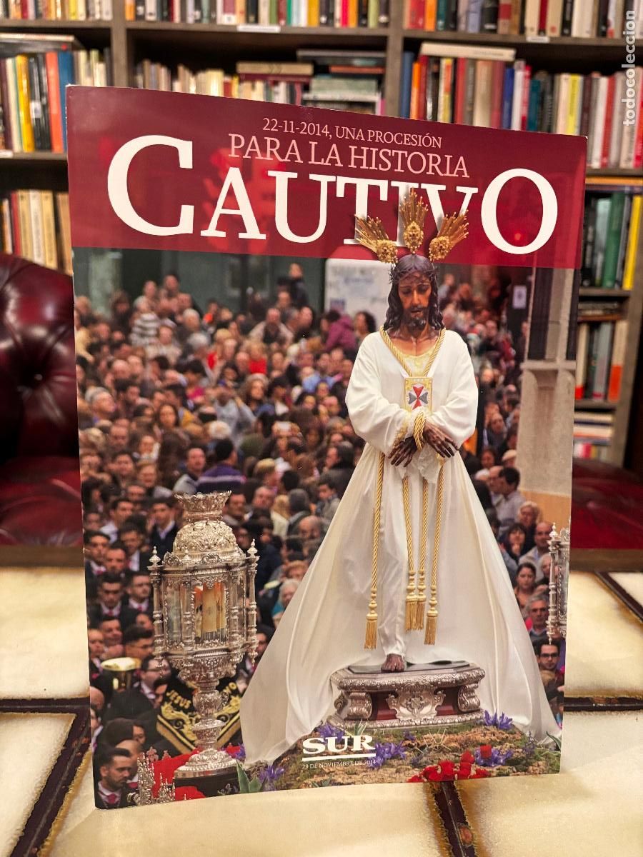 Second hand books: Cautivo. 22-11-2014, una procesi&oacute;n para la historia.