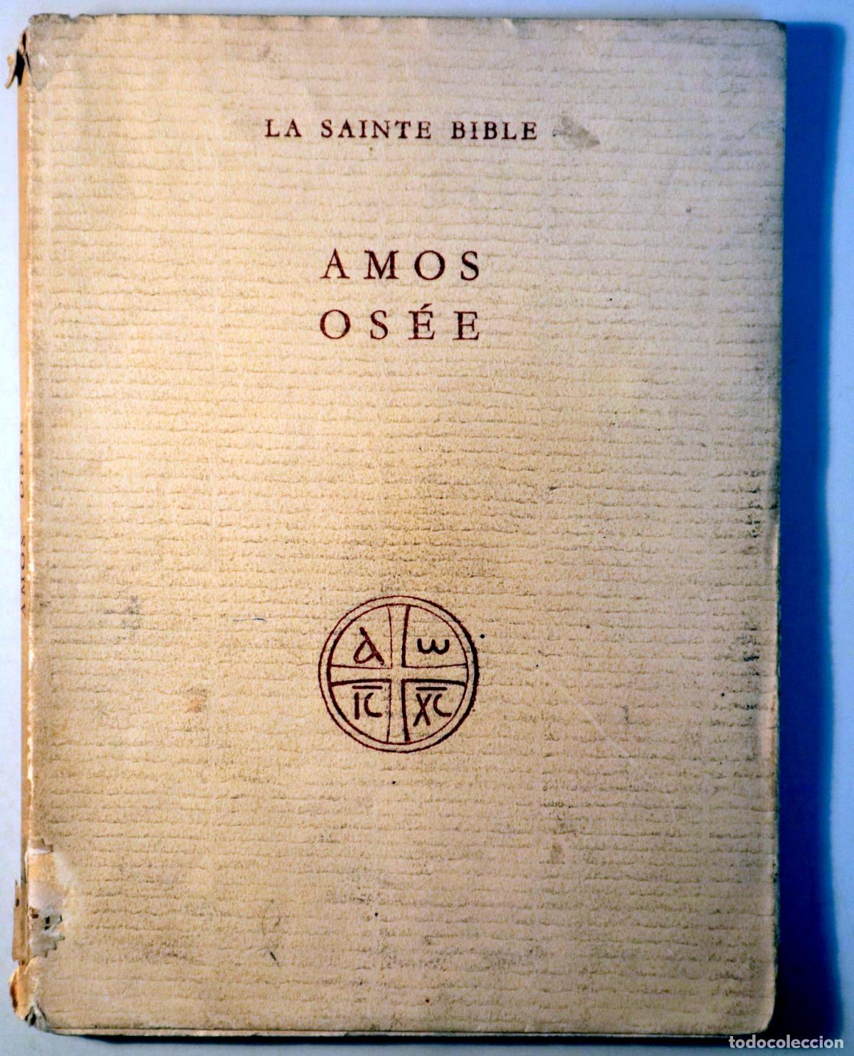 Libros de segunda mano: AMOS - OS&Eacute;E.La Sainte Bible - Par&iacute;s 1952 - Foto 1