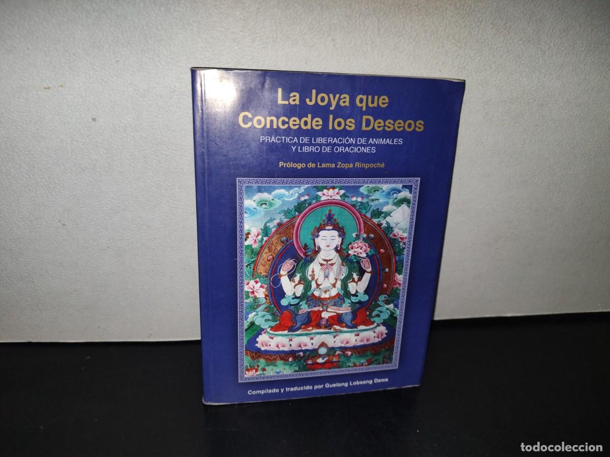 Gebrauchte B&uuml;cher: 145- LA JOYA QUE CONCEDE LOS DESEOS. PR&Aacute;CTICA DE LIBERACI&Oacute;N DE ANIMALES Y LIBRO DE ORACIONES