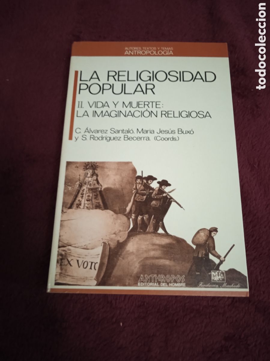 Gebrauchte B&uuml;cher: LA RELIGIOSIDAD POPULAR II Vida y muerte. La imaginaci&oacute;n religiosa