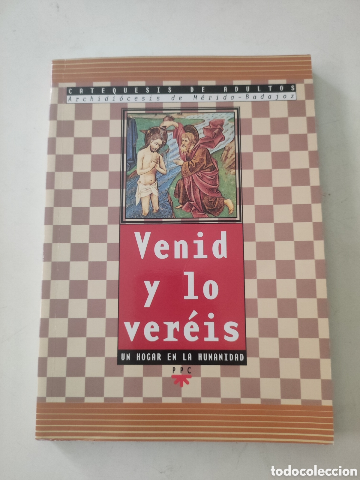 Second hand books: Venid y lo ver&eacute;is. Un hogar en la humanidad
