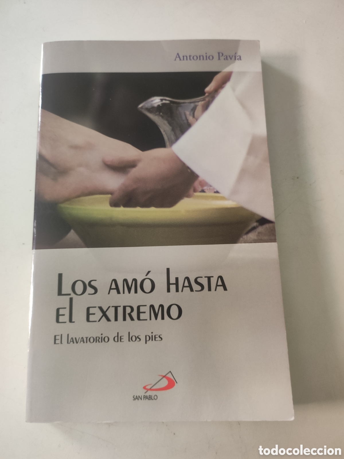 Second hand books: Los am&oacute; hasta el extremo. El lavatorio de pies.