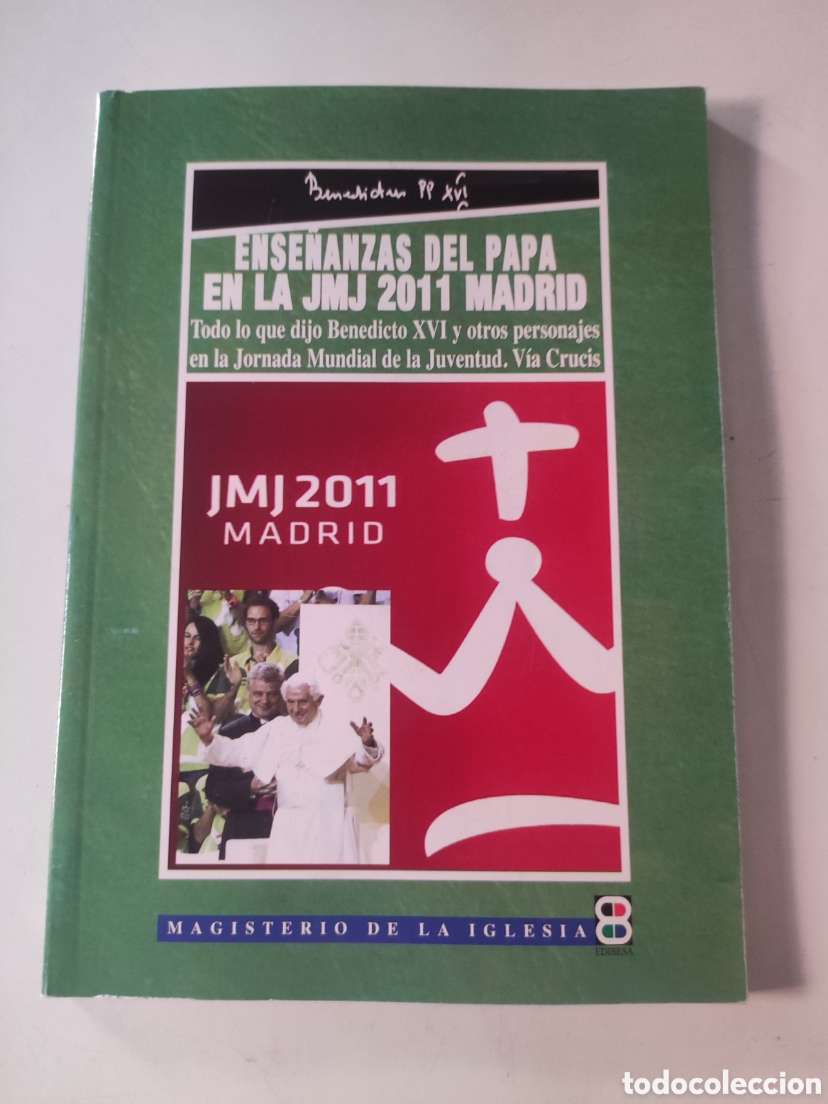 Livres d'occasion: Ense&ntilde;anzas del Papa en la JMJ 2011 Madrid