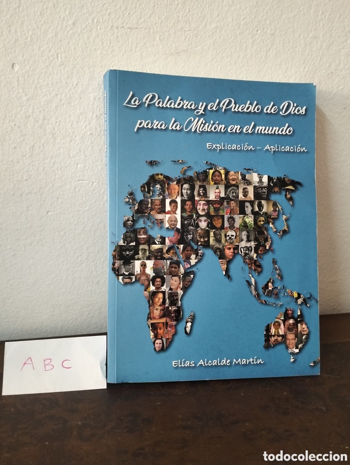 Libros de segunda mano: El&iacute;as Alcalde Mart&iacute;n - La palabra y el pueblo de Dios para la misi&oacute;n en el mundo - 2019