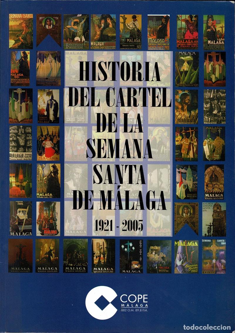 Libros de segunda mano: Historia del cartel de la Semana Santa de M&aacute;laga 1921-2005