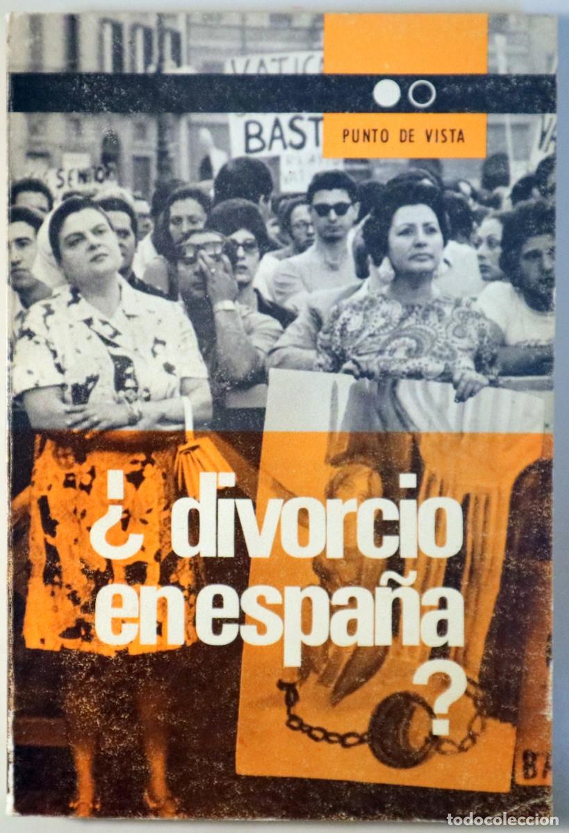 Libros de segunda mano: &iquest;DIVORCIO EN ESPA&Ntilde;A? - Barcelona 1972 - Foto 1