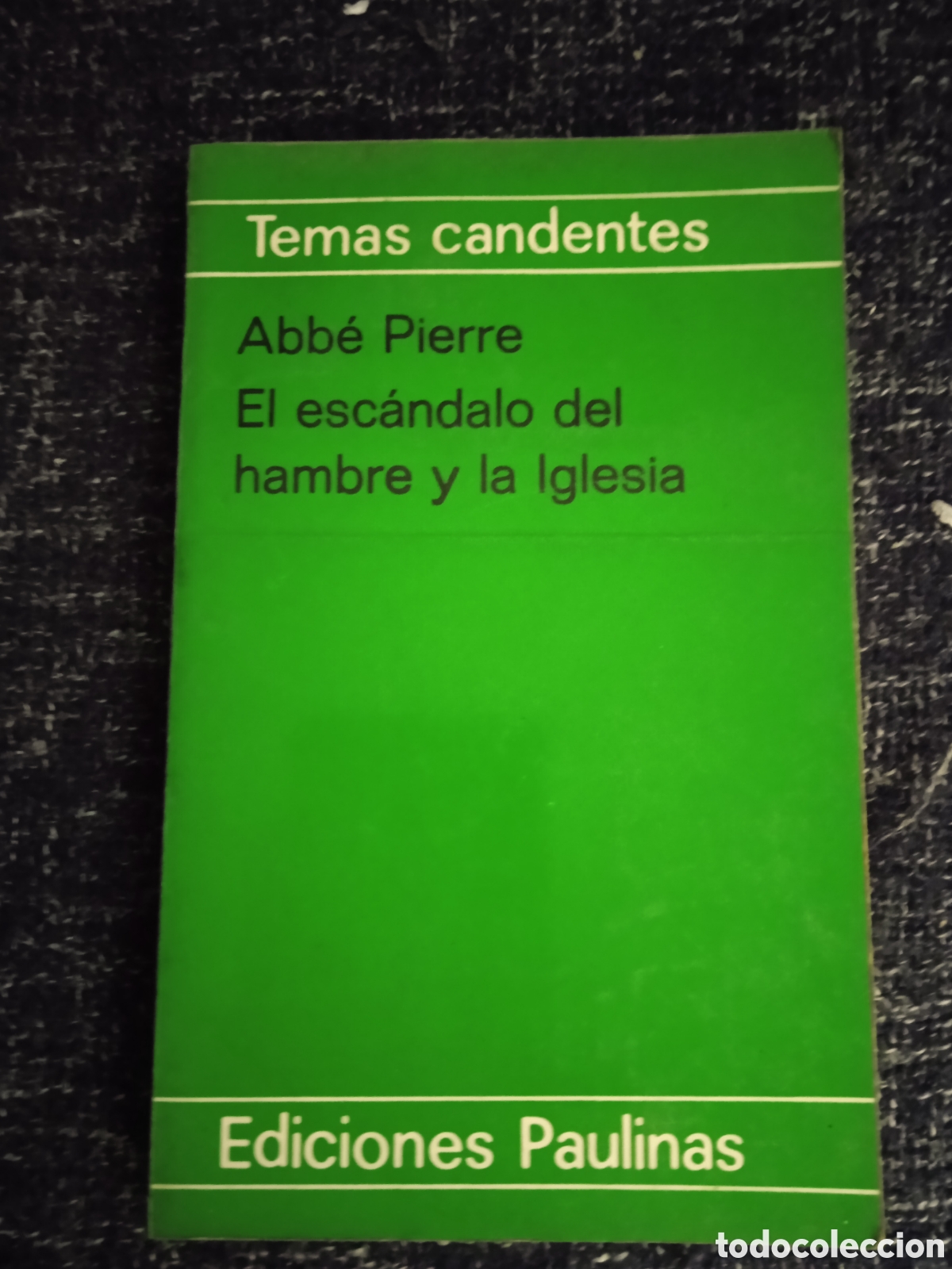 Libri di seconda mano: El esc&aacute;ndalo del hambre y la Iglesia / Abb&eacute; Pierre