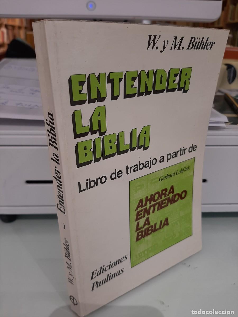 Second hand books: Werner y Marianne B&uuml;hler. Entender la Biblia. Libro de trabajo a partir de Ahora entiendo... 2 ed.