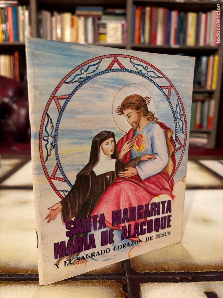 Libros de segunda mano: Santa Margarita. Mar&iacute;a de Alacoque y el Sagrado Coraz&oacute;n de Jes&uacute;s.