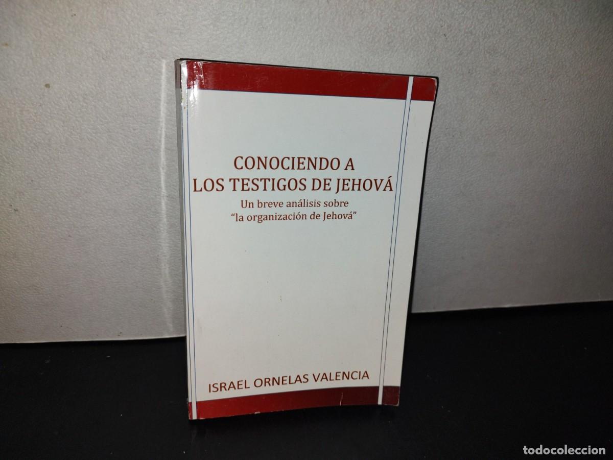 Gebrauchte B&uuml;cher: 147- CONOCIENDO A LOS TESTIGOS DE JEHOV&Aacute; - ISRAEL ORNELAS VALENCIA