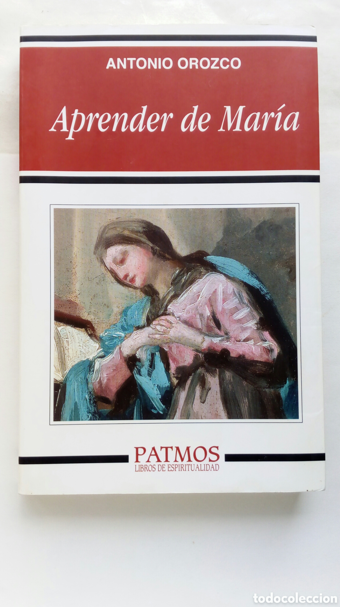 Libros de segunda mano: Aprender de Mar&iacute;a. Antonio Orozco. - Foto 1
