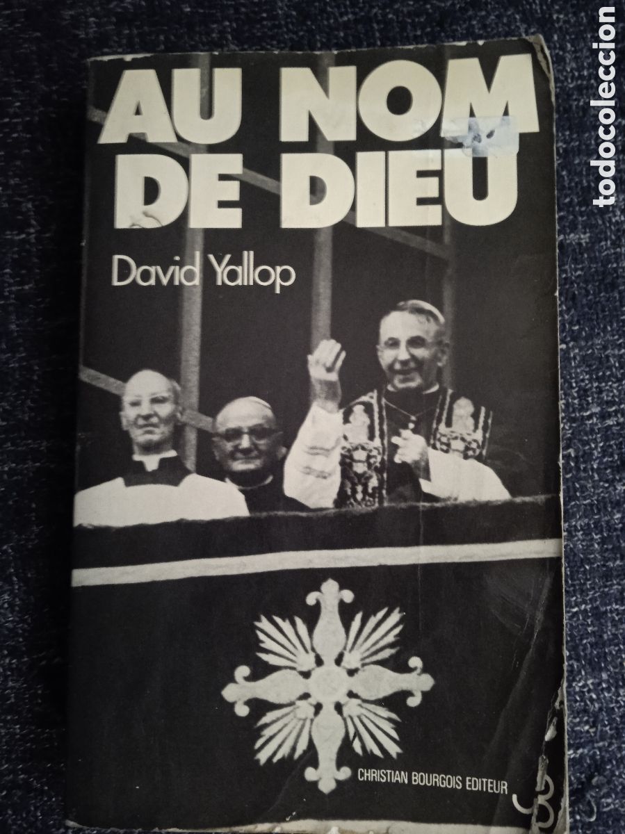Second hand books: Au nom de dieu / David Yallop -ED. Christian Bourgois, 1986 - EN FRANCES