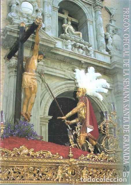 Libros de segunda mano: Preg&oacute;n oficial de la Semana Santa de Granada 2007 - VV.AA.