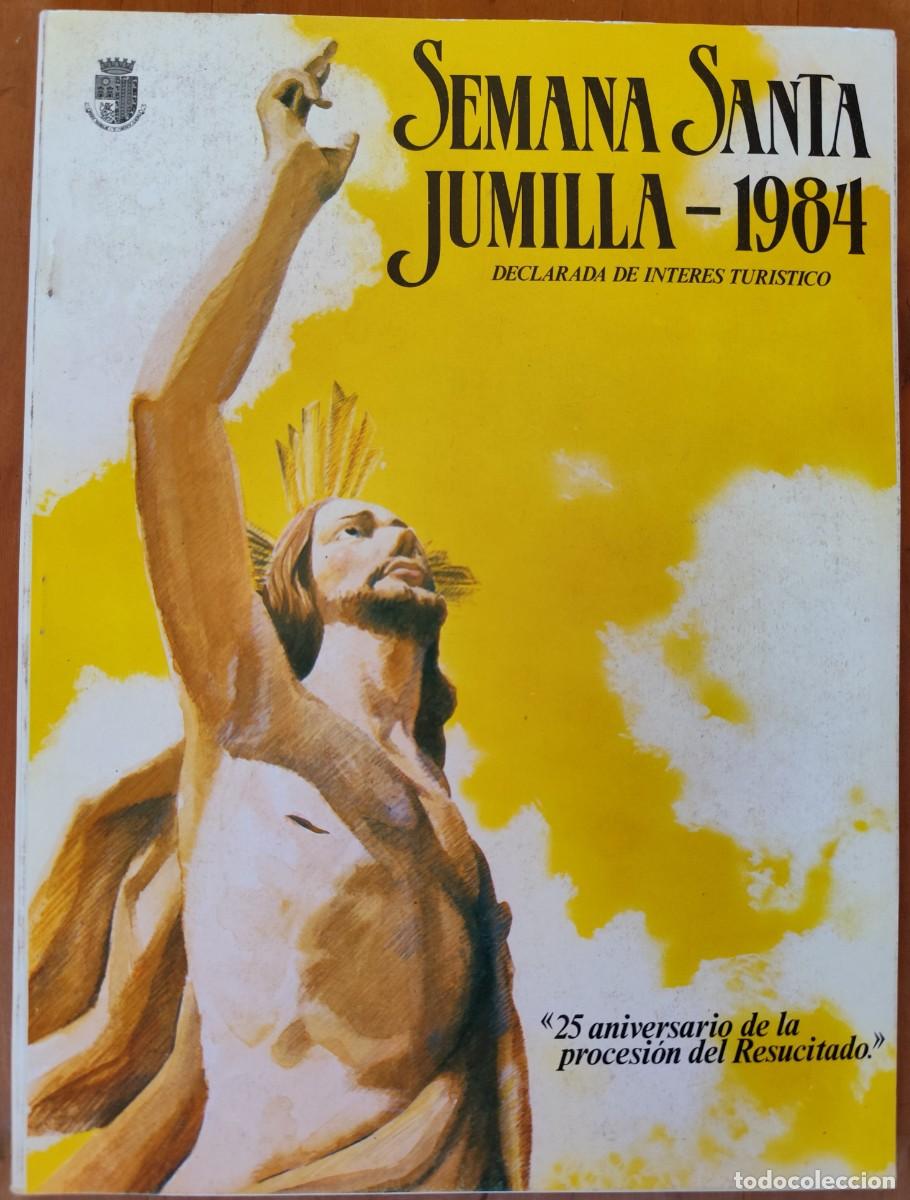 Libros de segunda mano: SEMANA SANTA JUMILLA (MURCIA) 1984 - REVISTA