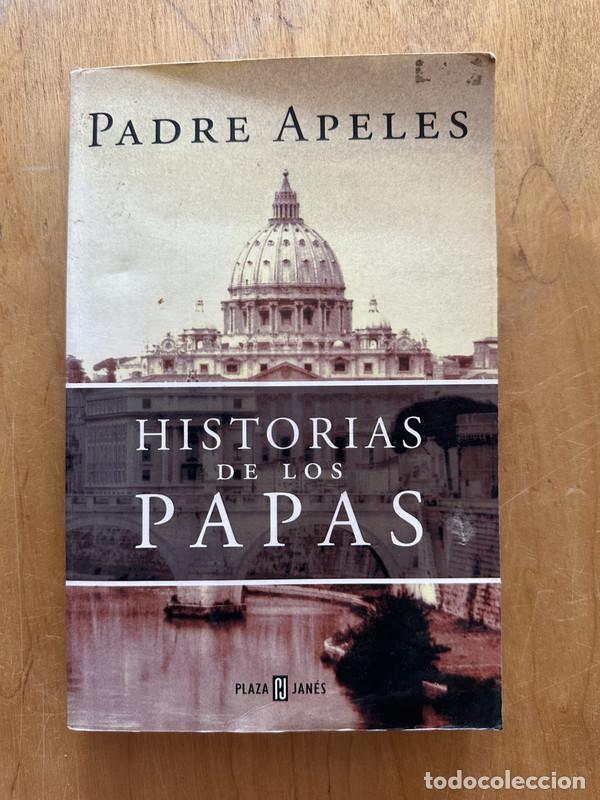 Libri di seconda mano: Historia de los papas - Apeles,