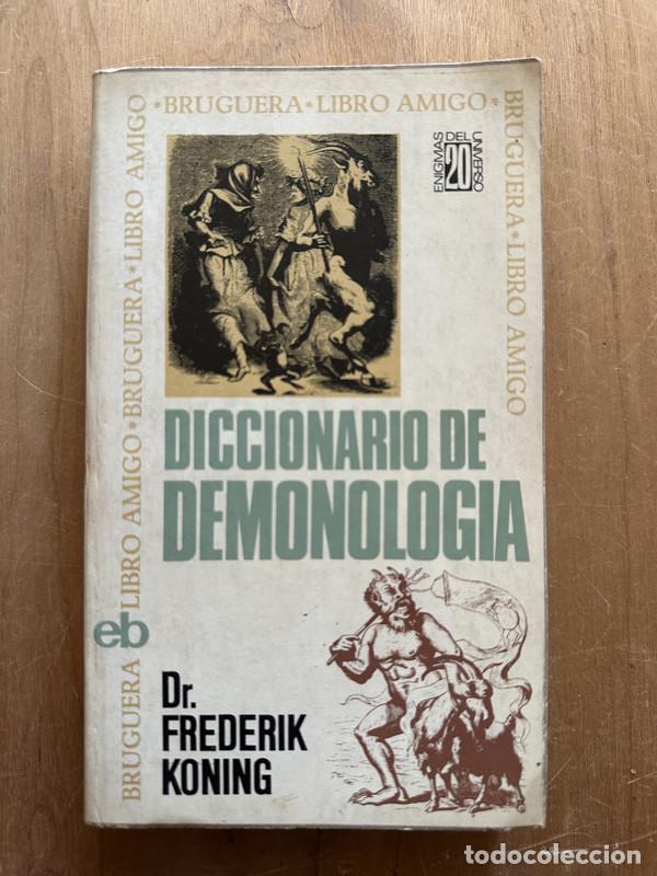 Libri di seconda mano: Diccionario de demonologia - Koning, Frederik