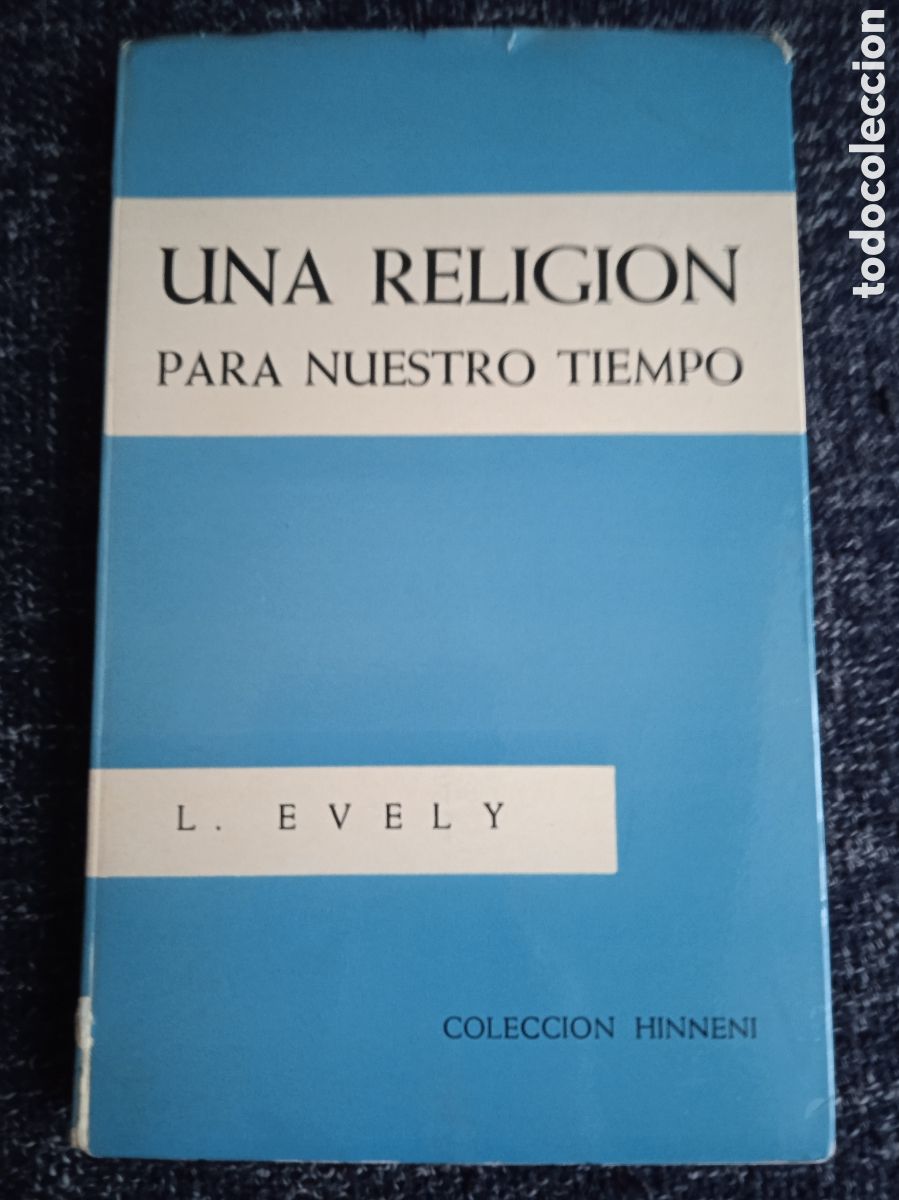 Gebrauchte B&uuml;cher: Una religi&oacute;n para nuestro tiempo,/ L. Evely