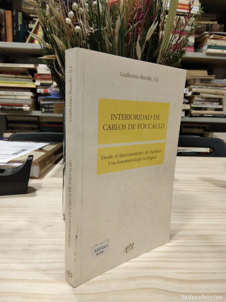 Second hand books: Interioridad de Carlos de Foucauld - Guillermo Randle S.J.